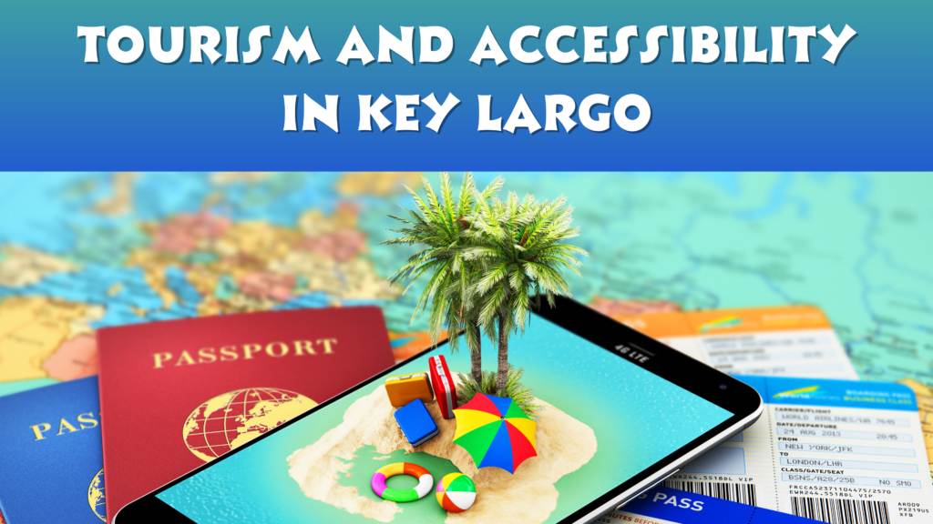 Tourism and Accessibility In Key Largo